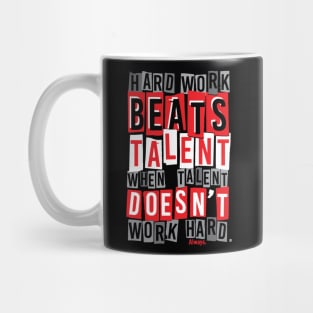 Hard Work Beats Talent Mug